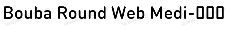 Bouba Round Web Medi字体转换